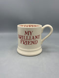 1/2 Pint Mug Pink Toast My Brilliant Friend