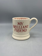 1/2 Pint Mug Pink Toast My Brilliant Friend
